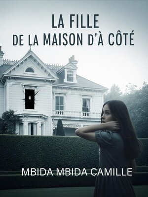 cover image of La fille de la maison d'à côté